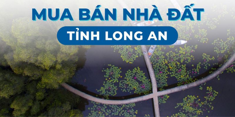 Giá thành mua bán nhà đất long an ở thời điểm hiện tại